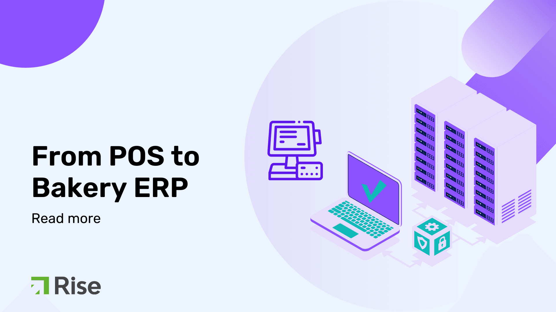 From POS to Bakery ERP: Streamlining Bakery Operations