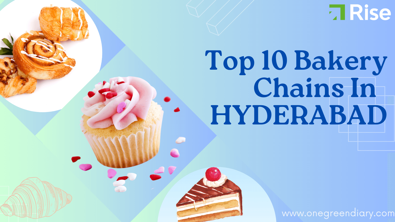 Exploring The Top 10 Bakery Chain in Hyderabad